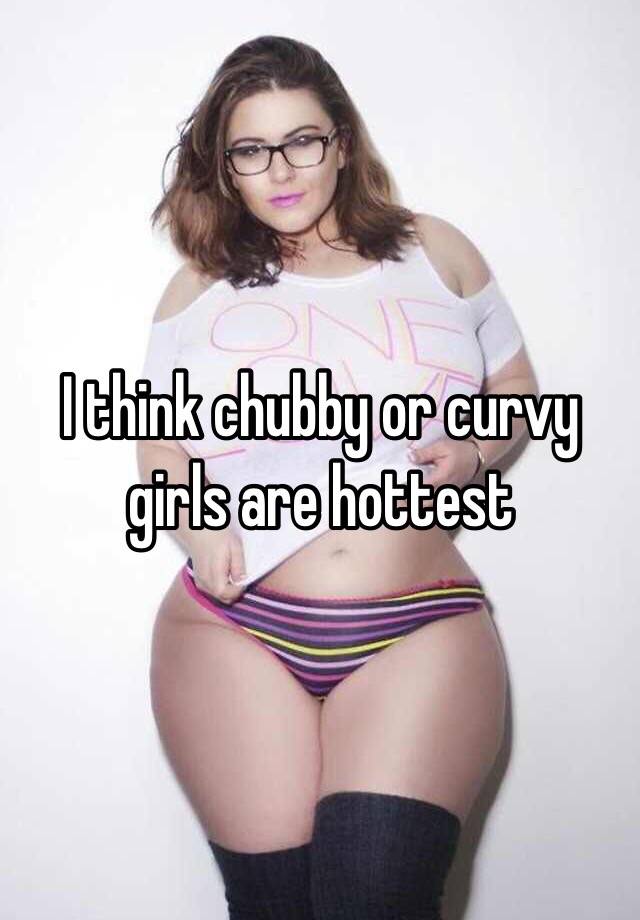 Hottest Chubby Girls